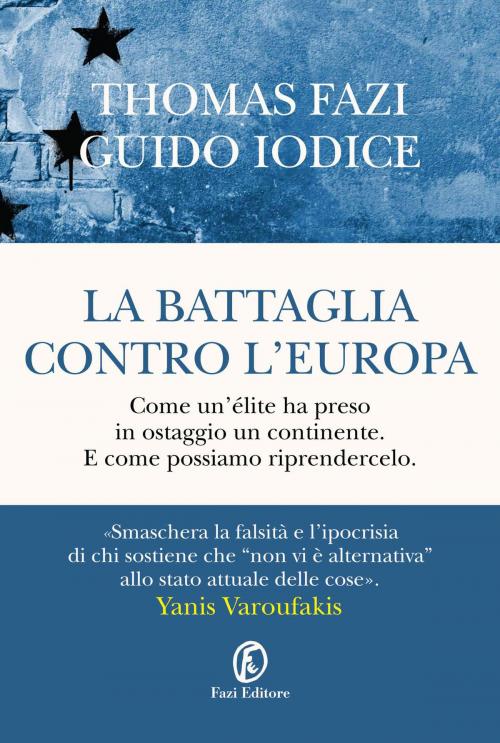 Cover of the book La battaglia contro l’Europa by Thomas Fazi, Guido Iodice, Fazi Editore