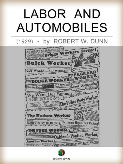 Cover of the book Labor and Automobiles by Robert W. Dunn, Edizioni Savine