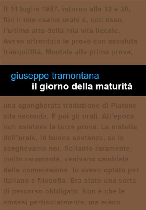 Cover of the book Il giorno della maturità by Giuseppe Tramontana, Edizioni Leucotea