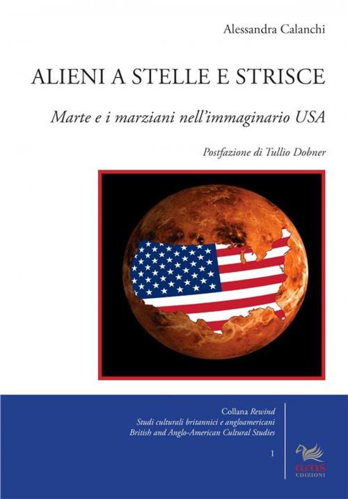 Cover of the book Alieni a stelle e strisce by Alessandra Calanchi, Aras Edizioni