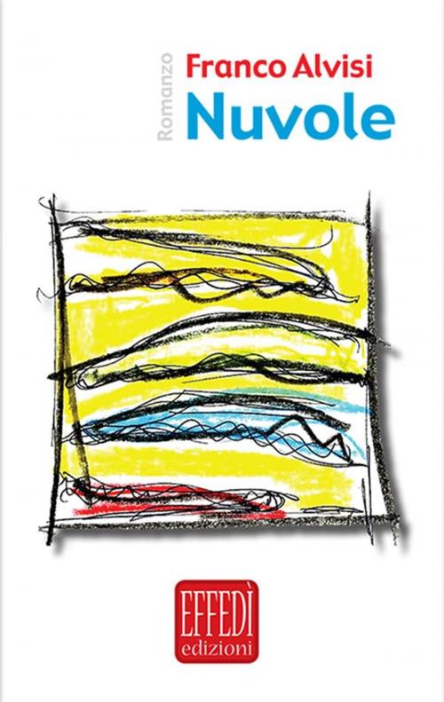 Cover of the book Nuvole by Franco Alvisi, Edizioni Effedì