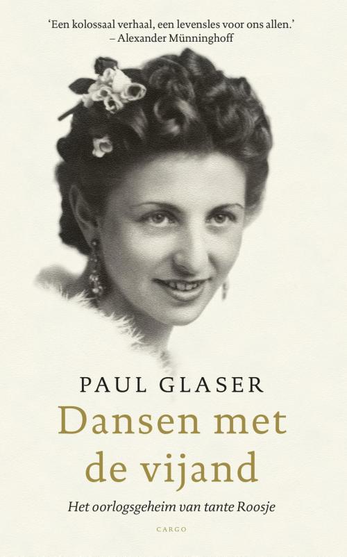 Cover of the book Dansen met de vijand by Paul Glaser, Bezige Bij b.v., Uitgeverij De