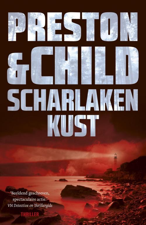 Cover of the book Scharlaken kust by Preston & Child, Luitingh-Sijthoff B.V., Uitgeverij