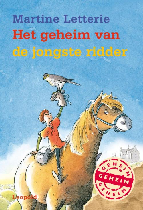 Cover of the book Het geheim van de jongste ridder by Martine Letterie, WPG Kindermedia
