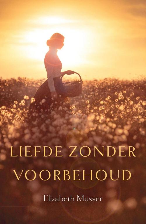 Cover of the book Liefde zonder voorbehoud by Elizabeth Musser, VBK Media