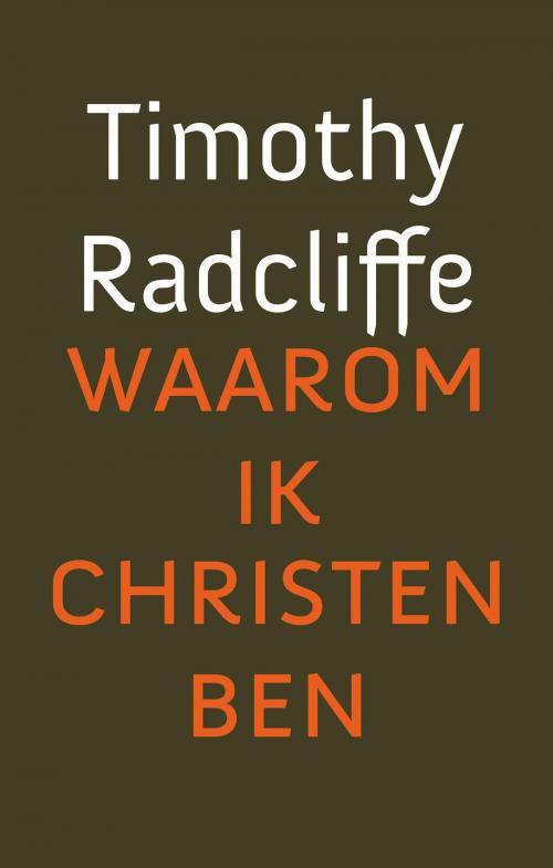 Cover of the book Waarom ik christen ben by Timothy Radcliffe, VBK Media