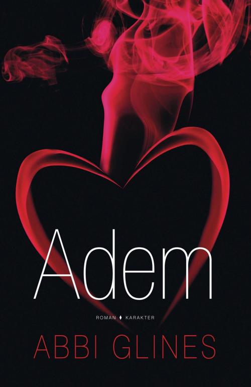 Cover of the book Adem by Abbi Glines, Karakter Uitgevers BV