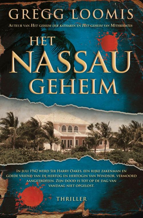 Cover of the book Het Nassau-geheim by Gregg Loomis, Karakter Uitgevers BV
