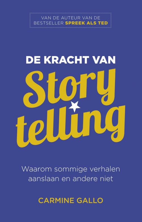 Cover of the book De kracht van storytelling by Carmine Gallo, Atlas Contact, Uitgeverij