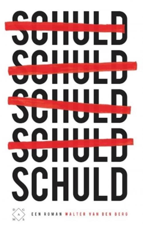 Cover of the book Schuld by Walter van den Berg, Das Mag Uitgeverij B.V.