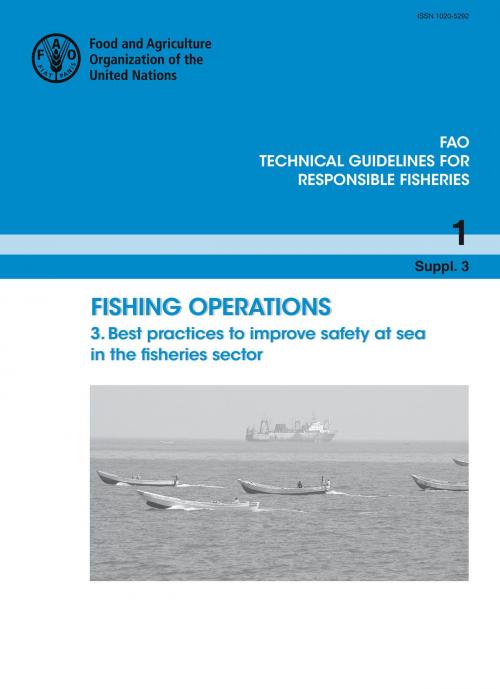 Cover of the book Fishing Operations. 3. Best Practices to Improve Safety at Sea in the Fisheries Sector by Food and Agriculture Organization of the United Nations, Food and Agriculture Organization of the United Nations