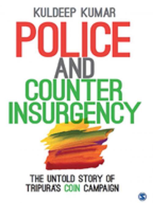 Cover of the book Police and Counterinsurgency by Kuldeep Kumar, SAGE Publications