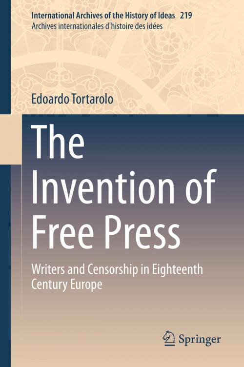 Cover of the book The Invention of Free Press by Edoardo Tortarolo, Springer Netherlands