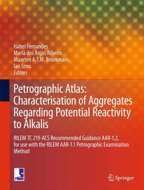 Cover of the book Petrographic Atlas: Characterisation of Aggregates Regarding Potential Reactivity to Alkalis by , Springer Netherlands