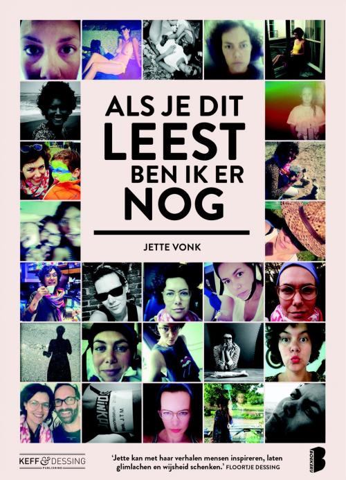 Cover of the book Als je dit leest ben ik er nog by Jette Vonk, Meulenhoff Boekerij B.V.