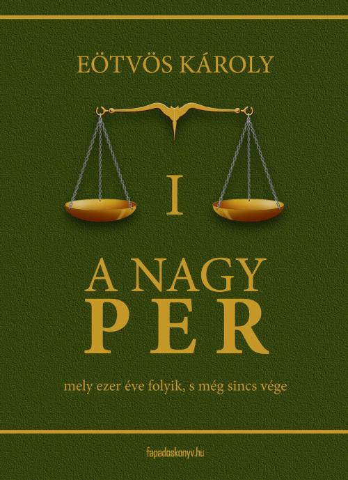 Cover of the book A nagy per I. kötet by Eötvös Károly, PublishDrive
