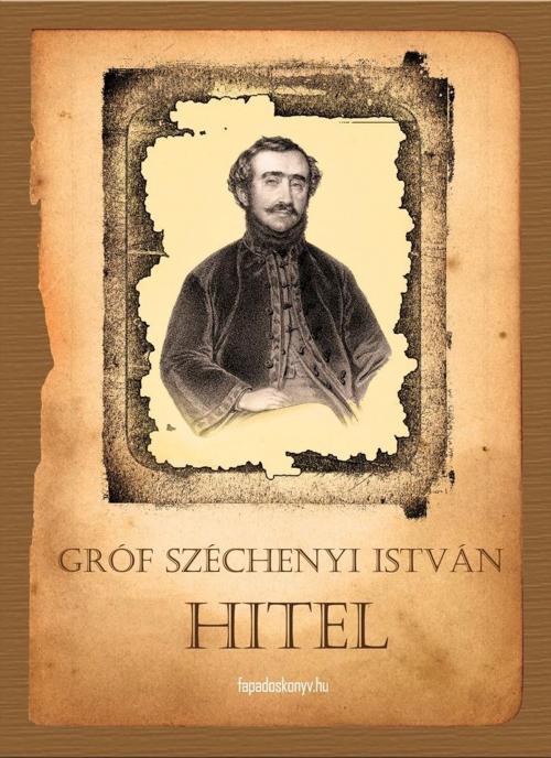 Cover of the book Hitel by Széchenyi István gróf, PublishDrive