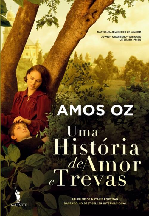 Cover of the book Uma História de Amor e Trevas by Amos Oz, D. QUIXOTE