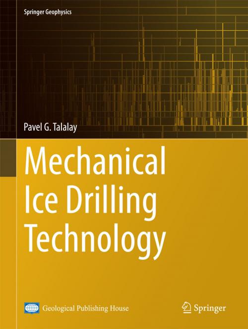 Cover of the book Mechanical Ice Drilling Technology by Pavel G. Talalay, Springer Singapore