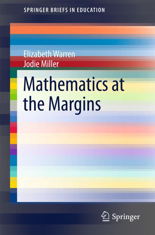 Cover of the book Mathematics at the Margins by Elizabeth Warren, Jodie Miller, Springer Singapore