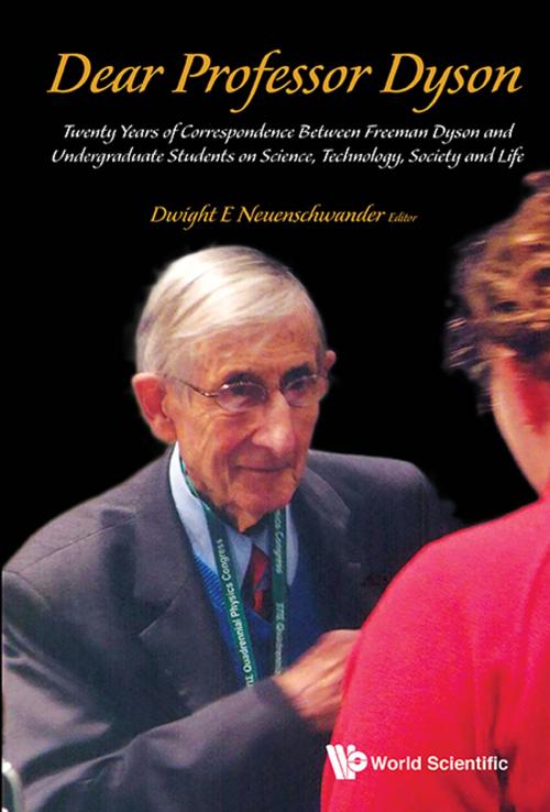 Cover of the book Dear Professor Dyson by Dwight E Neuenschwander, World Scientific Publishing Company