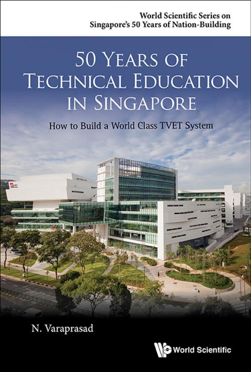 Cover of the book 50 Years of Technical Education in Singapore by N Varaprasad, World Scientific Publishing Company