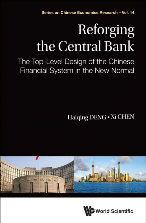 Cover of the book Reforging the Central Bank by Haiqing Deng, Xi Chen, World Scientific Publishing Company