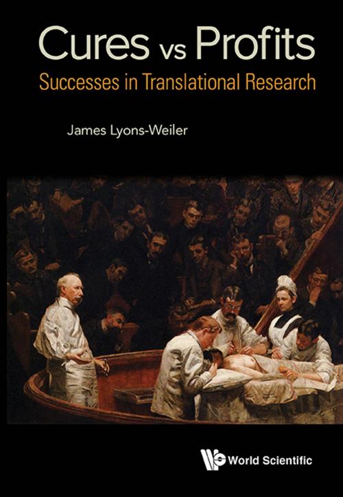 Cover of the book Cures vs. Profits by James Lyons-Weiler, World Scientific Publishing Company