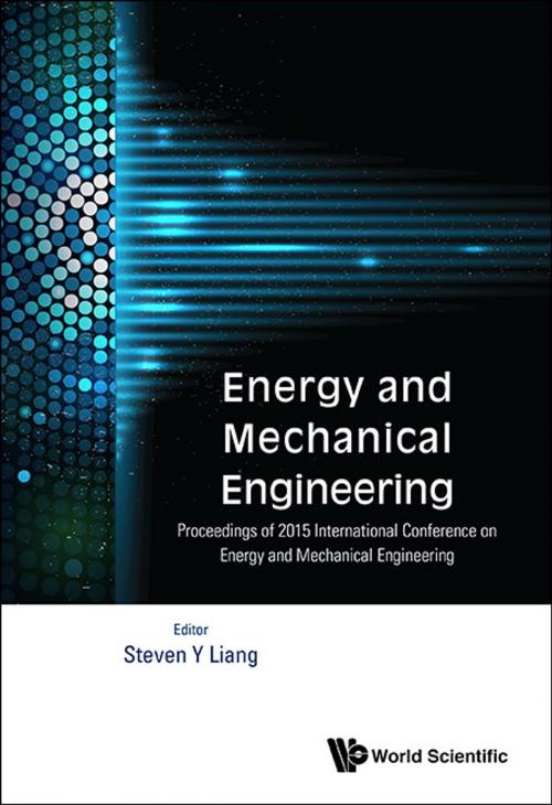 Cover of the book Energy and Mechanical Engineering by Steven Y Liang, World Scientific Publishing Company