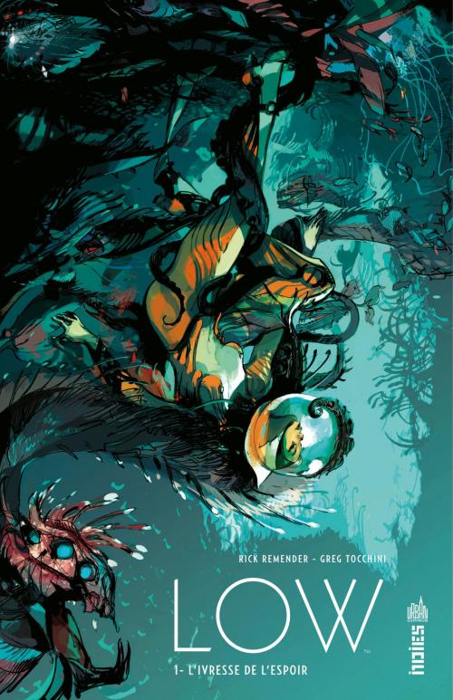 Cover of the book Low - Tome 1 - L'ivresse de l'espoir by Greg Tocchini, Rick Remender, URBAN COMICS