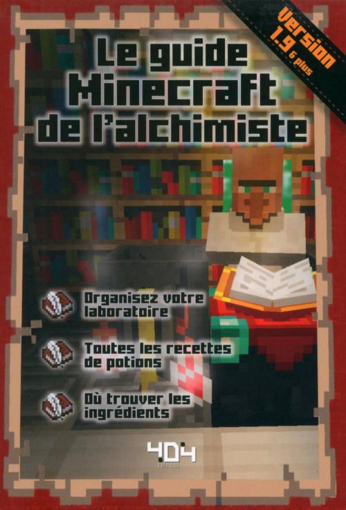 Cover of the book Le guide Minecraft de l'alchimiste - version 1.9 by Stéphane PILET, edi8