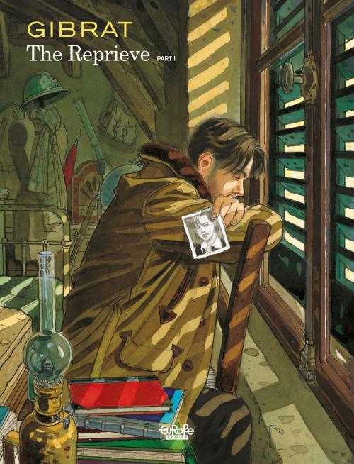 Cover of the book The Reprieve - Volume 1 by Jean-Pierre Gibrat, Jean-Pierre Gibrat, Europe Comics