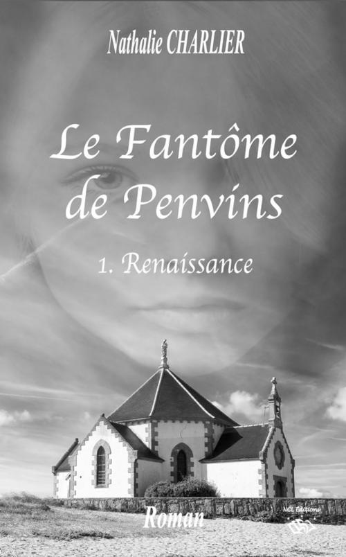 Cover of the book Le fantôme de Penvins by Nathalie Charlier, NCL Éditions