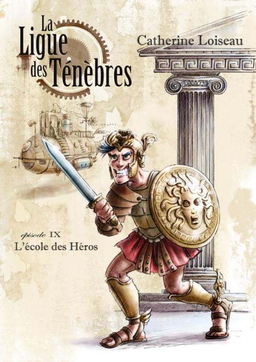 Cover of the book L'Ecole des héros by Catherine Loiseau, Editions Ulthar