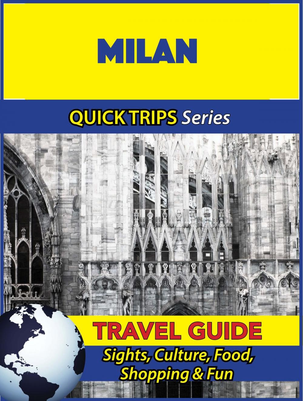 Big bigCover of Milan Travel Guide (Quick Trips Series)