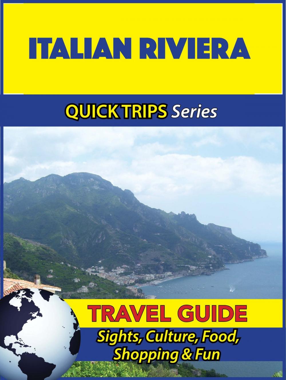 Big bigCover of Italian Riviera Travel Guide (Quick Trips Series)