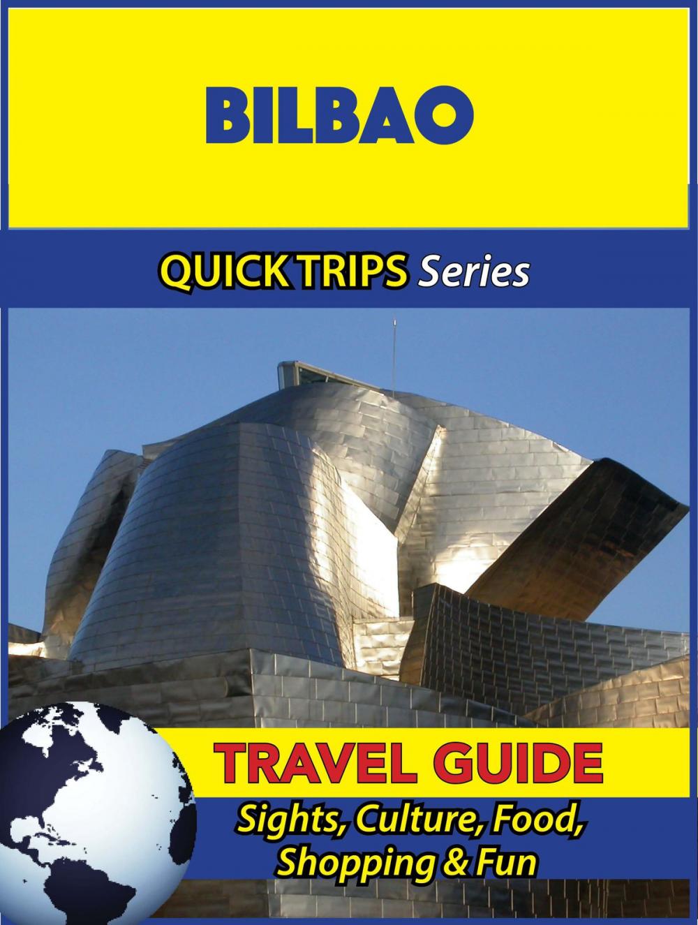 Big bigCover of Bilbao Travel Guide (Quick Trips Series)