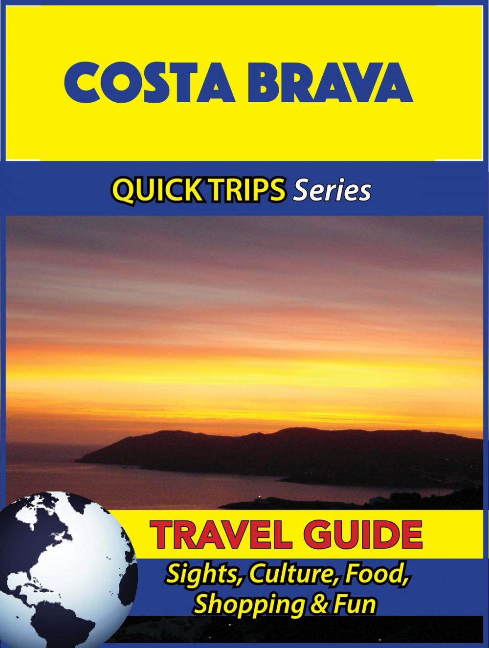 Big bigCover of Costa Brava Travel Guide (Quick Trips Series)