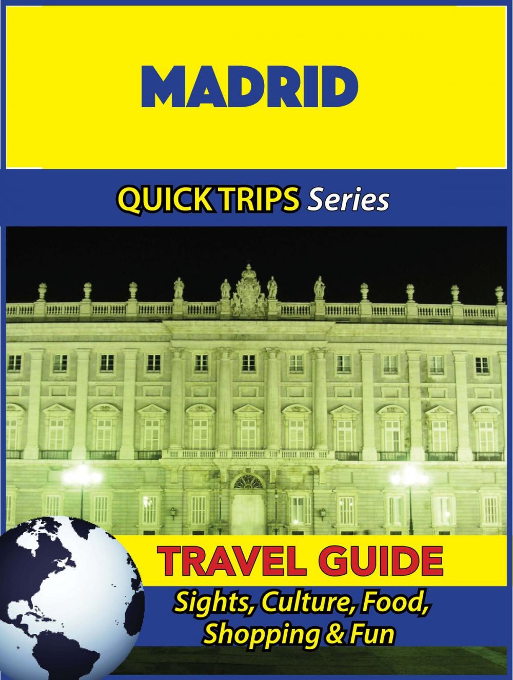 Big bigCover of Madrid Travel Guide (Quick Trips Series)