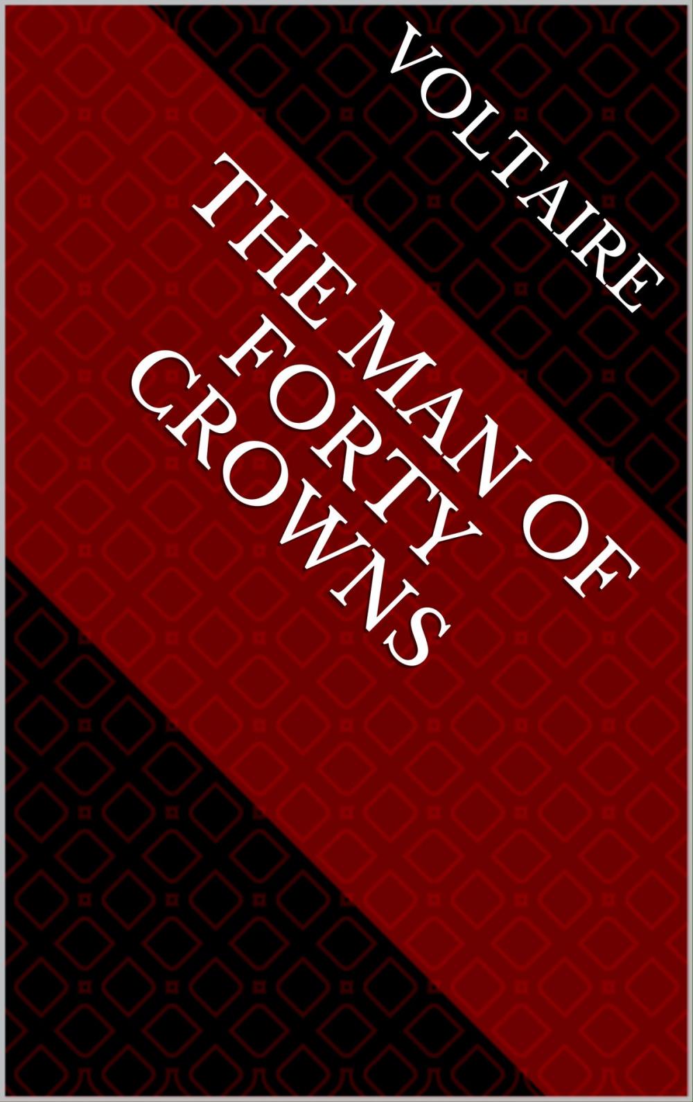 Big bigCover of The Man of Forty Crowns
