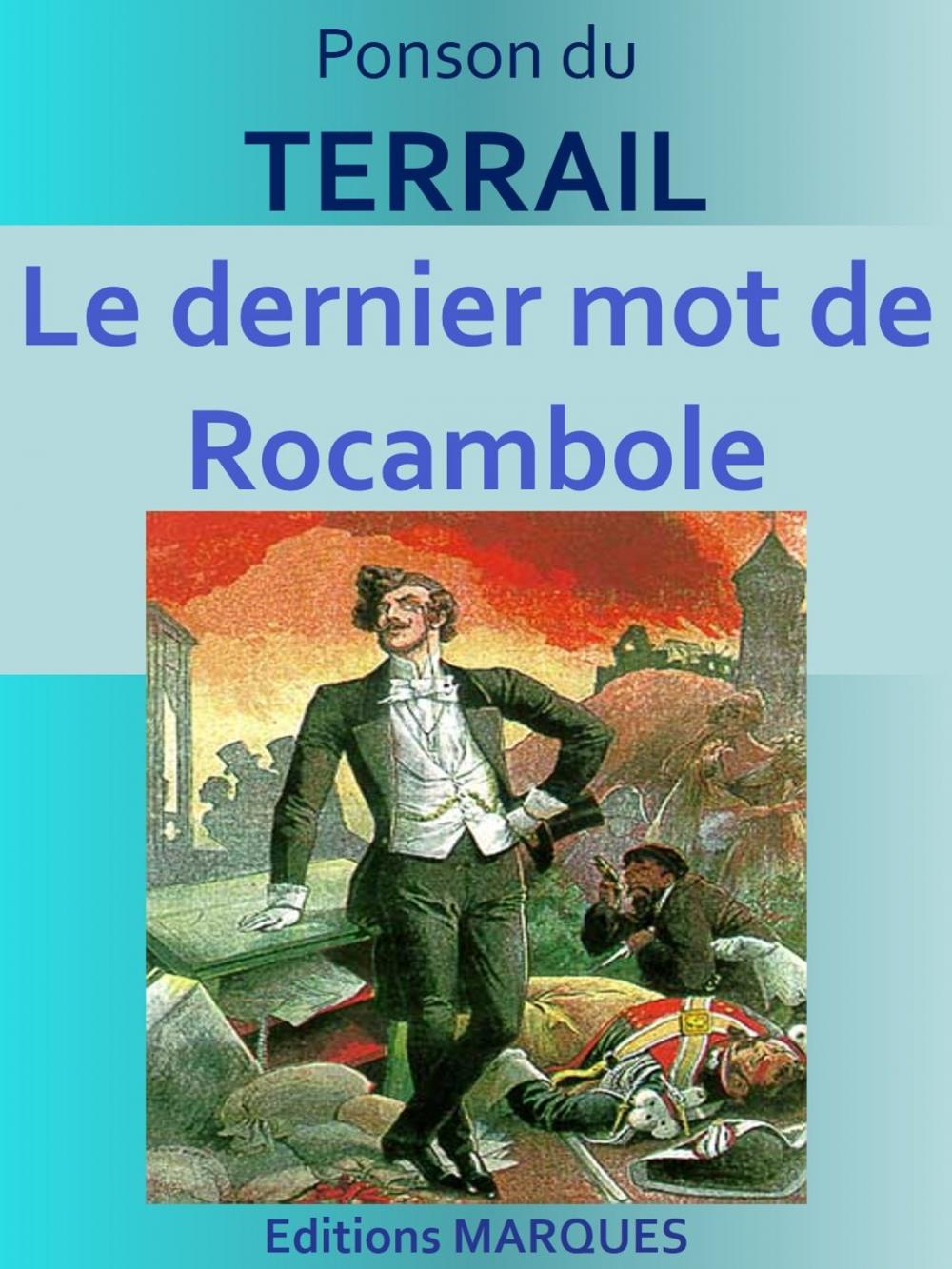 Big bigCover of Le dernier mot de Rocambole