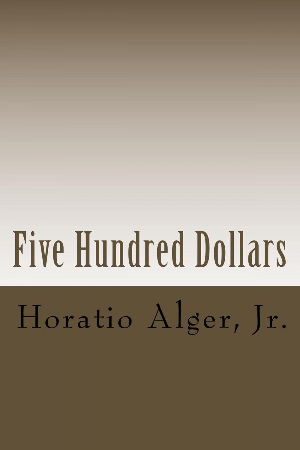 Big bigCover of Five Hundred Dollars (Illustrated)