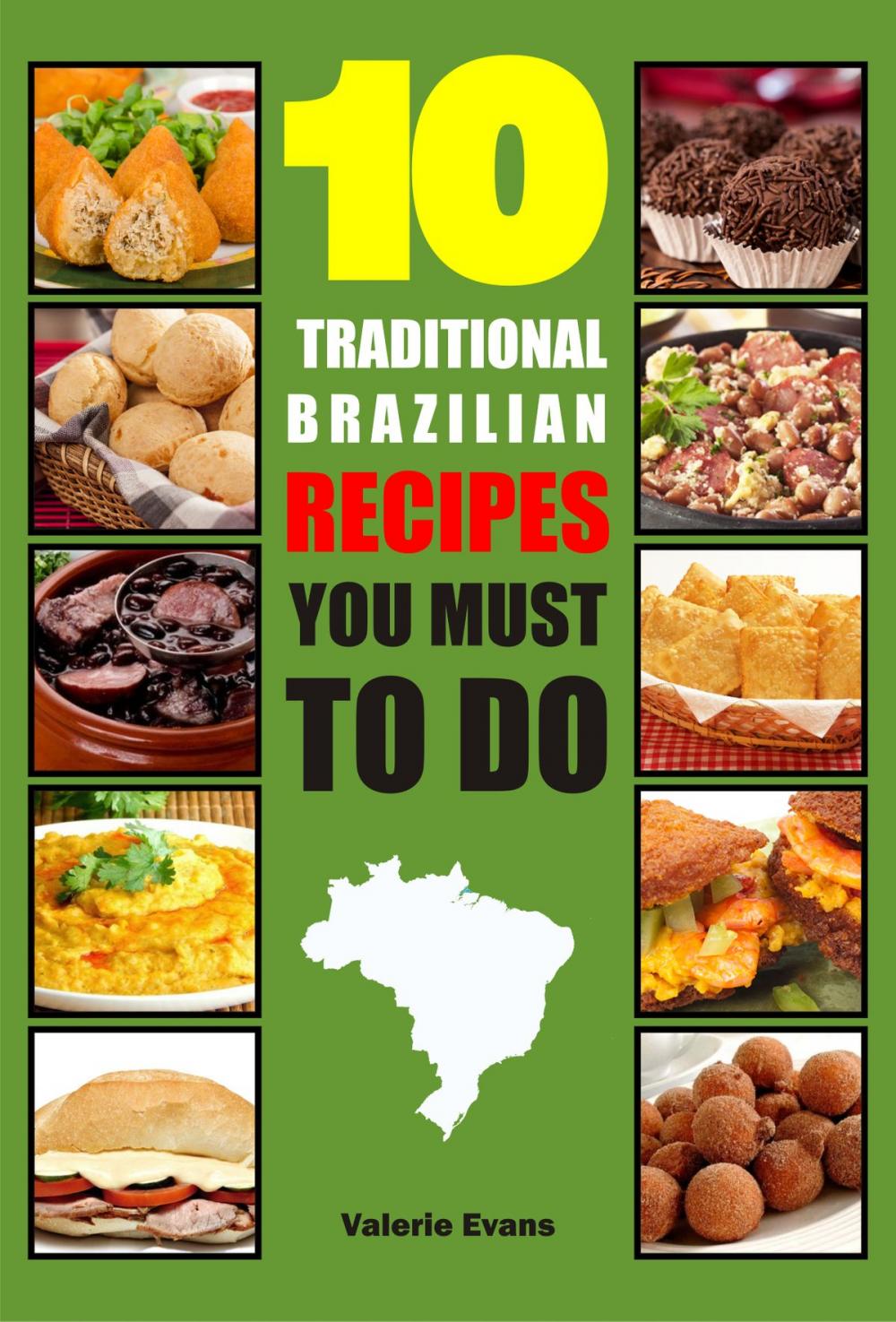 Big bigCover of 10 Traditional Brazilian Recipes You Must To Do