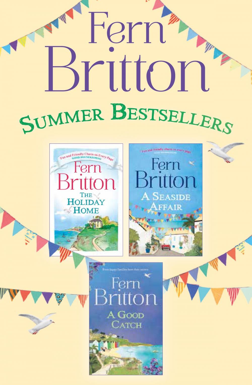 Big bigCover of Fern Britton 3-Book Collection: The Holiday Home, A Seaside Affair, A Good Catch