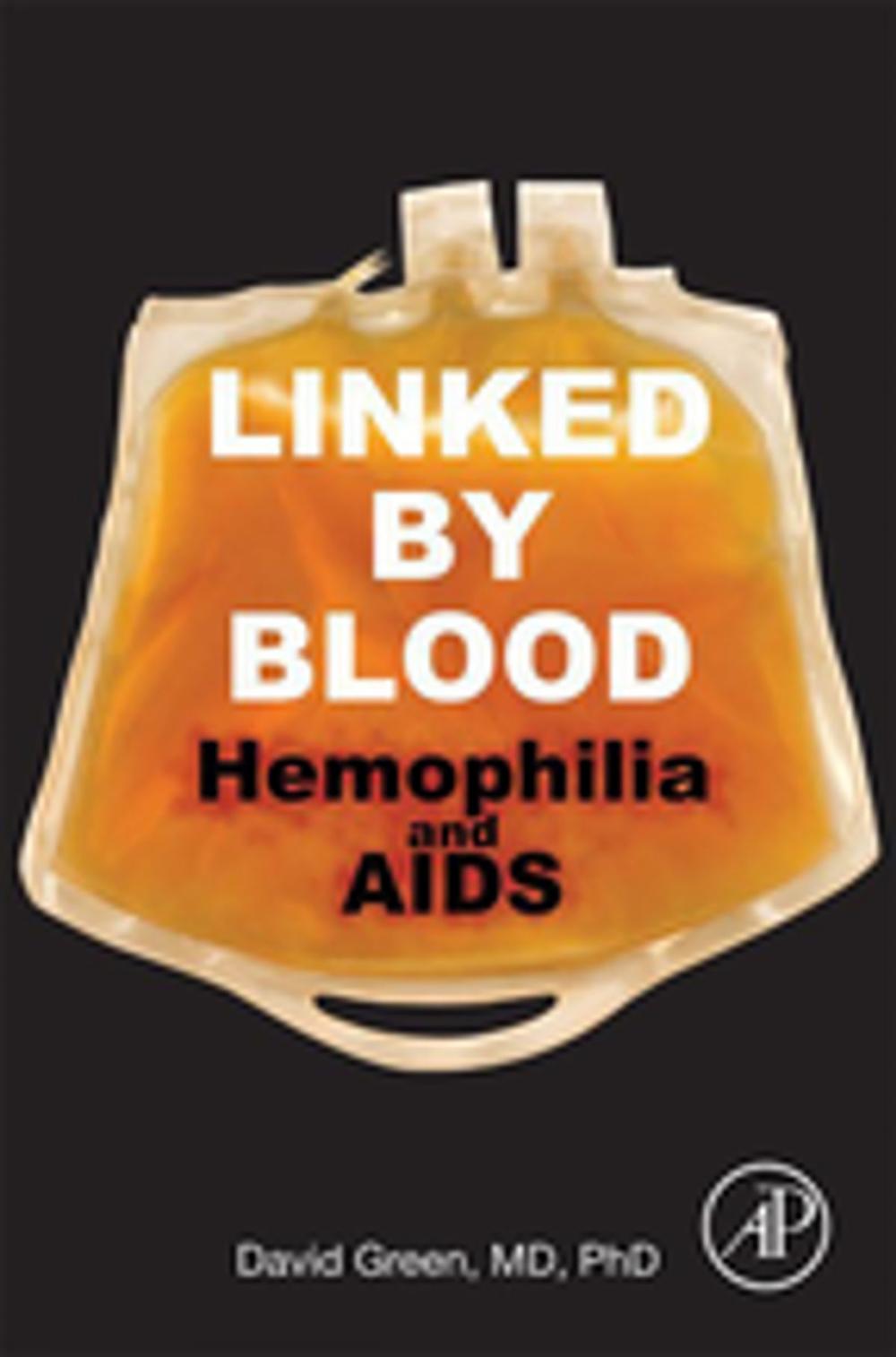Big bigCover of Linked by Blood: Hemophilia and AIDS