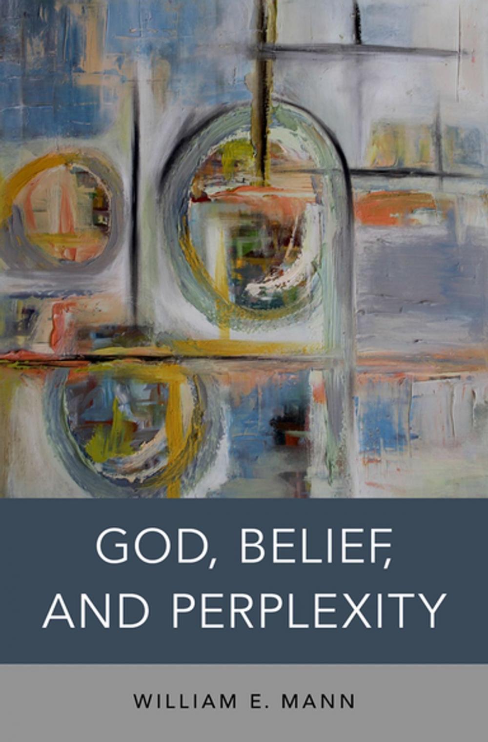 Big bigCover of God, Belief, and Perplexity