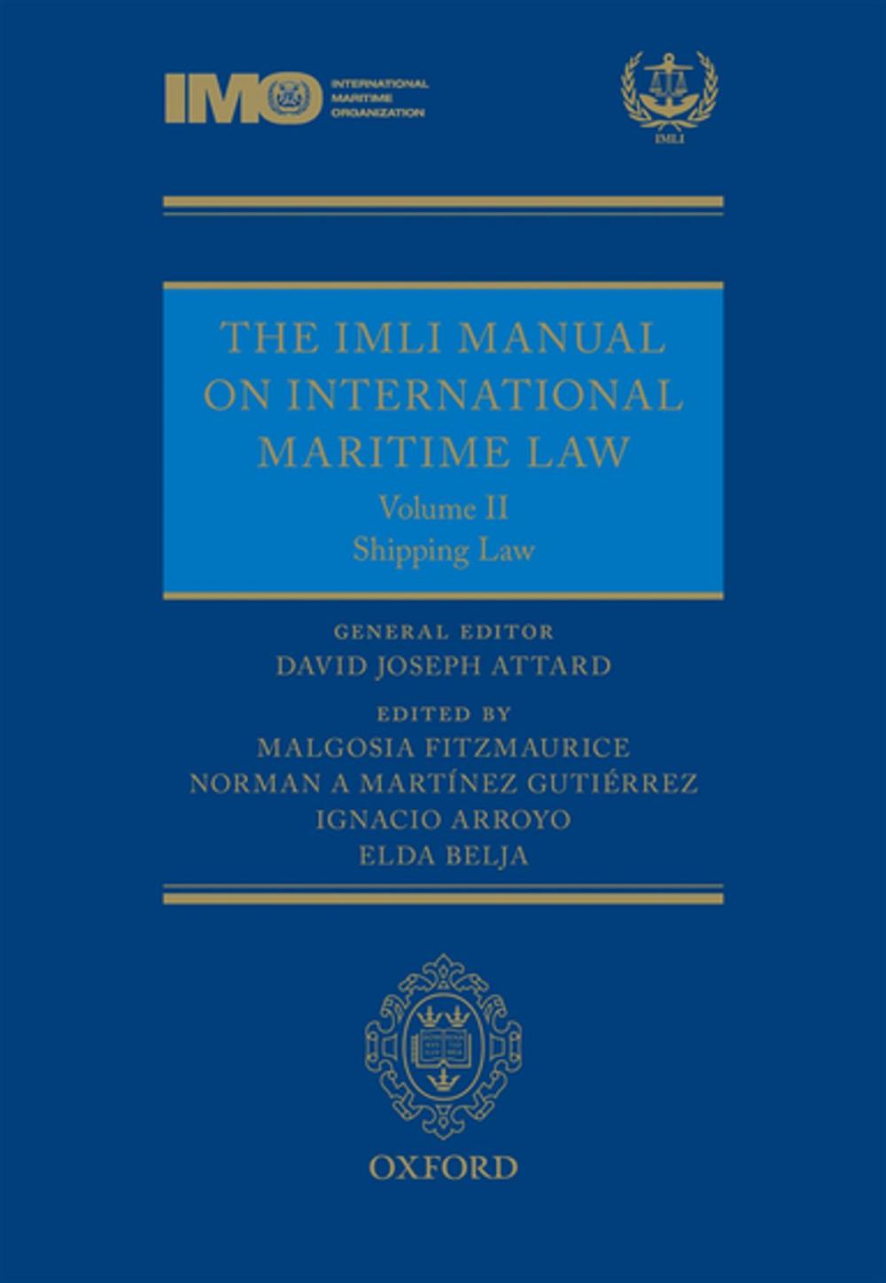 Big bigCover of The IMLI Manual on International Maritime Law: The IMLI Manual on International Maritime Law