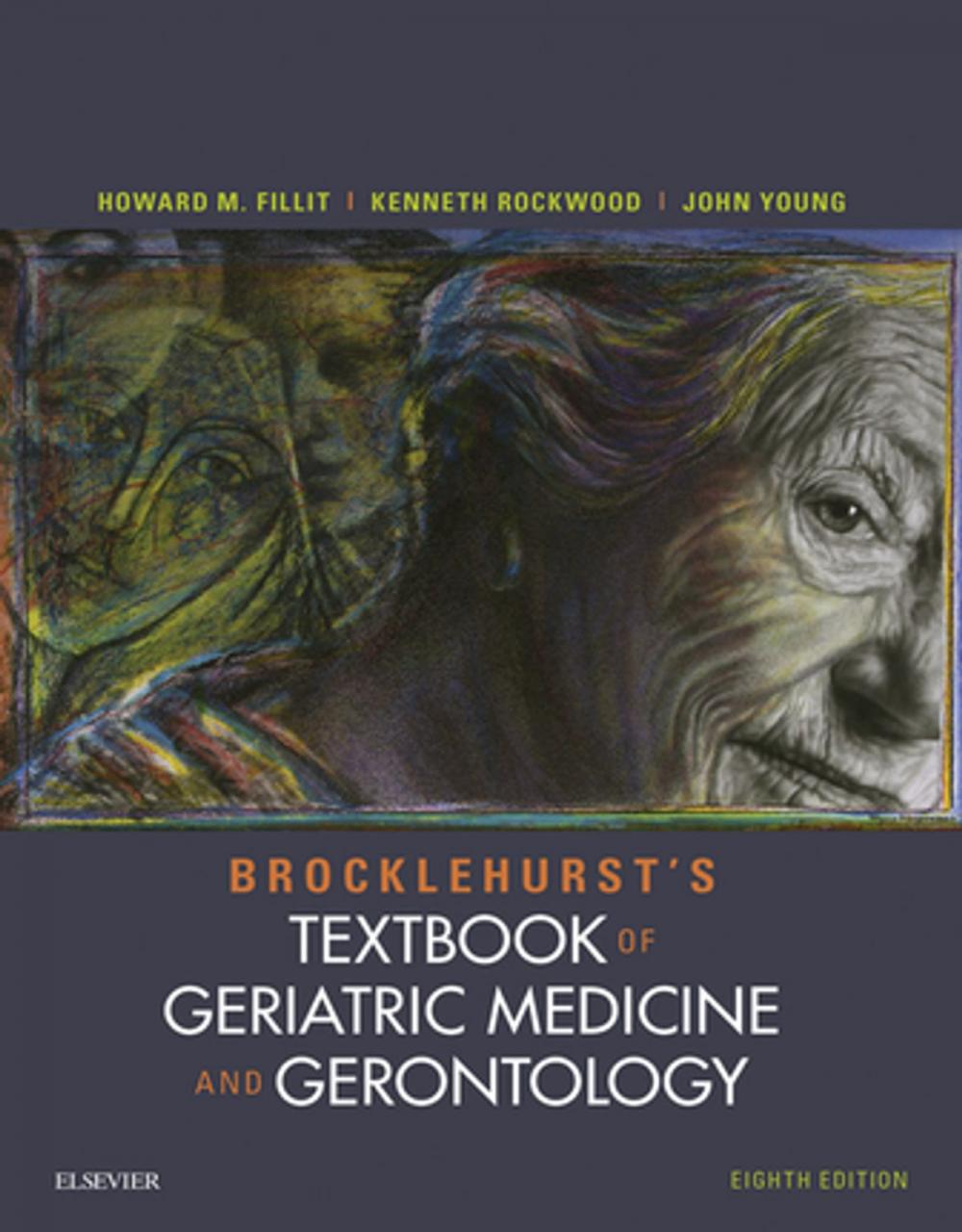 Big bigCover of Brocklehurst's Textbook of Geriatric Medicine and Gerontology
