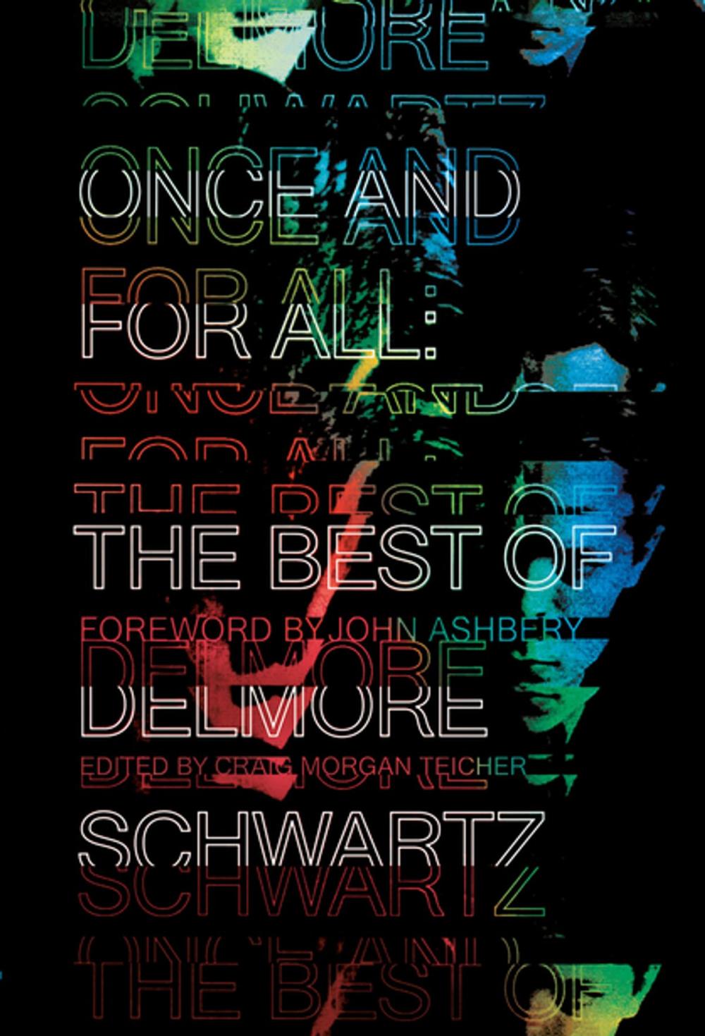Big bigCover of Once and for All: The Best of Delmore Schwartz