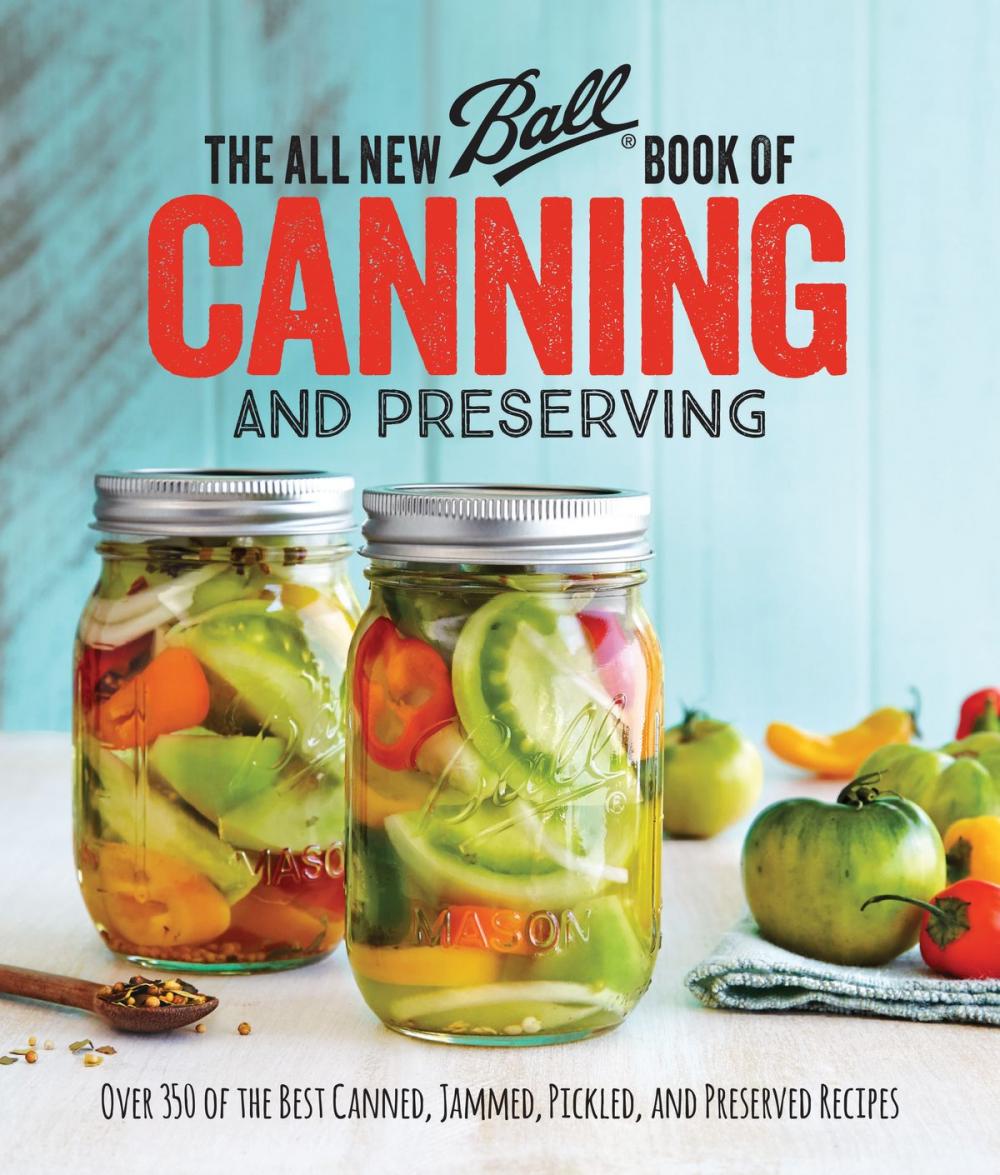 Big bigCover of The All New Ball Book Of Canning And Preserving